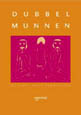 dubbelmunnen